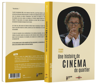 UNE HISTOIRE DE CINÉMA DE QUARTIER