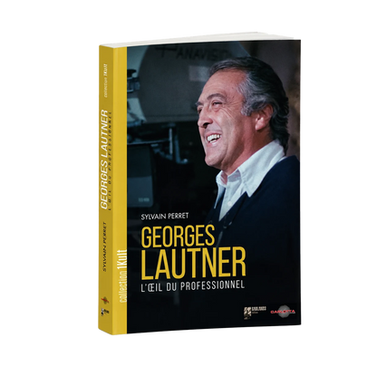GEORGES LAUTNER, L'ŒIL DU PROFESSIONNEL